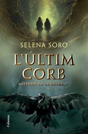 L'últim corb | Soro Gómez, Selena | Llibreria La Figaflor - Abrera