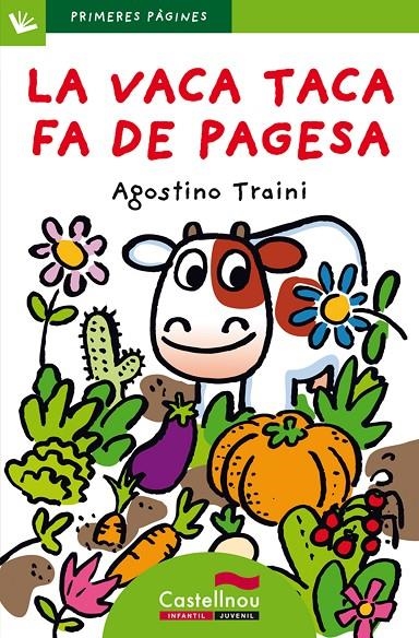 La vaca Taca fa de pagesa (lletra de pal) | 9788489625884 | Traini, Agostino