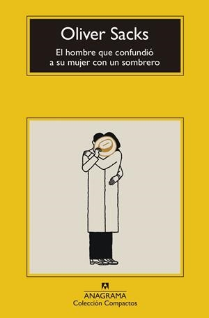 El hombre que confundió a su mujer con un sombrero | Sacks, Oliver | Llibreria La Figaflor - Abrera