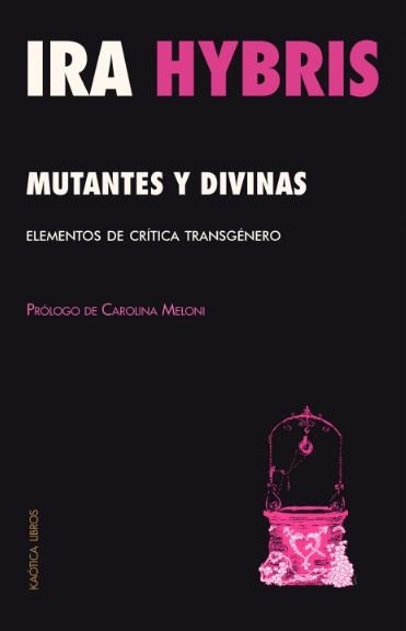 Mutantes y divinas | Hybris, Ira | Llibreria La Figaflor - Abrera