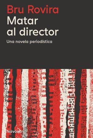 Matar al director | Rovira, Bru | Llibreria La Figaflor - Abrera