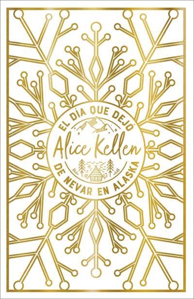 El día que dejó de nevar en Alaska | KELLEN, ALICE | Llibreria La Figaflor - Abrera