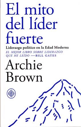 EL MITO DEL LIDER FUERTE | 9788494770739 | BROWN,ARCHIE