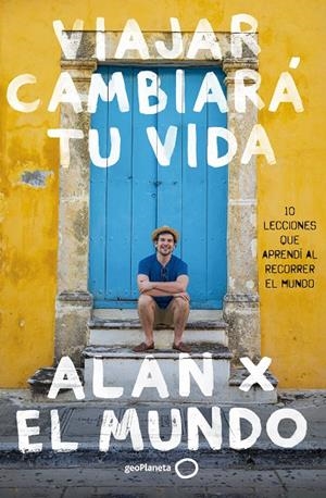 Viajar cambiará tu vida | Estrada, Alan | Llibreria La Figaflor - Abrera