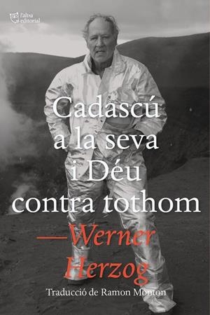 Cadascú a la seva i Déu contra tothom | Herzog, Werner | Llibreria La Figaflor - Abrera