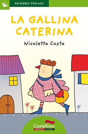 La gallina Caterina (lletra de pal) | Costa, Nicoletta | Llibreria La Figaflor - Abrera