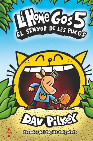 L'Home Gos 5. El senyor de les puces | Pilkey, Dav | Llibreria La Figaflor - Abrera