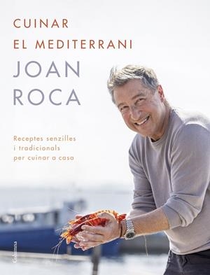Cuinar el Mediterrani | Roca, Joan / Brugués, Salvador | Llibreria La Figaflor - Abrera