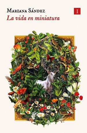 La vida en miniatura | Sández, Mariana | Llibreria La Figaflor - Abrera