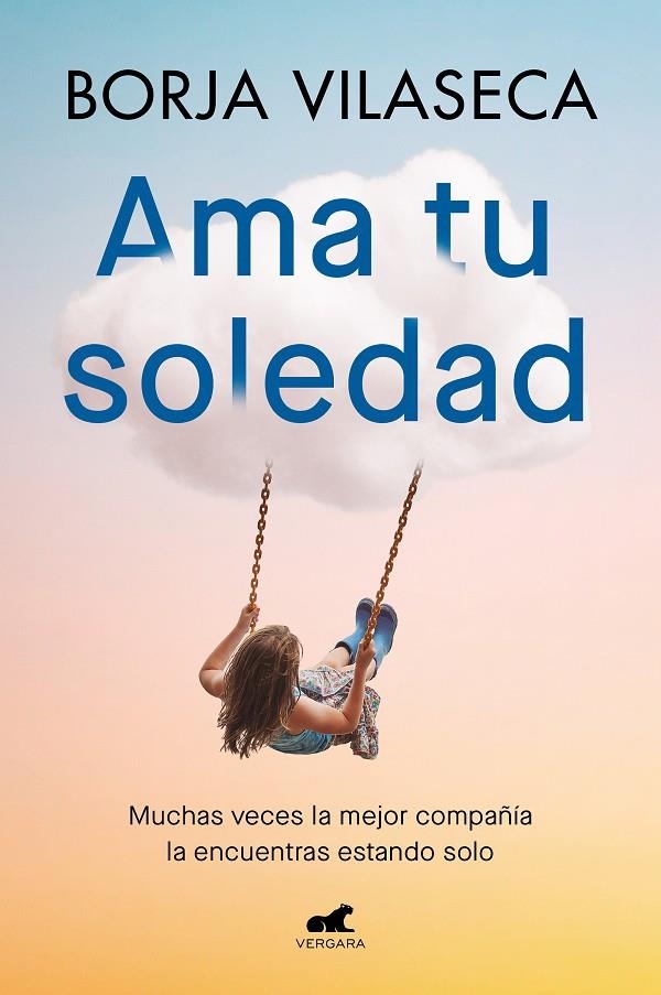 Ama tu soledad | Vilaseca, Borja | Llibreria La Figaflor - Abrera