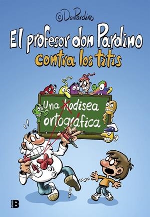 El profesor Don Pardino contra los titis | Profesor don Pardino | Llibreria La Figaflor - Abrera