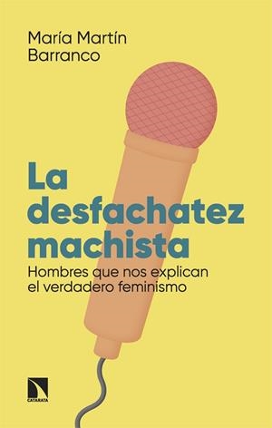 La desfachatez machista | Martín Barranco, María | Llibreria La Figaflor - Abrera
