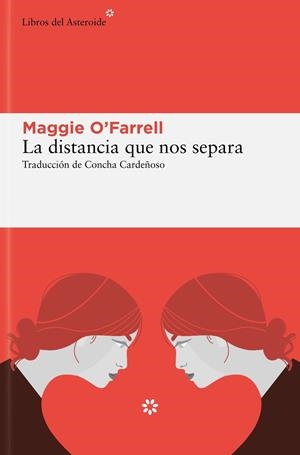 La distancia que nos separa | O'Farrell, Maggie | Llibreria La Figaflor - Abrera