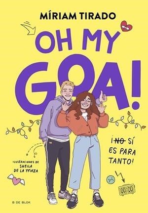 Me llamo Goa 3 - Oh my Goa! | Tirado, Míriam | Llibreria La Figaflor - Abrera