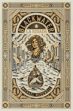 BLACKWATER I. La riuada | McDowell, Michael | Llibreria La Figaflor - Abrera